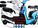 Her türlü Elektrikli Motor değerinde nakit alınır