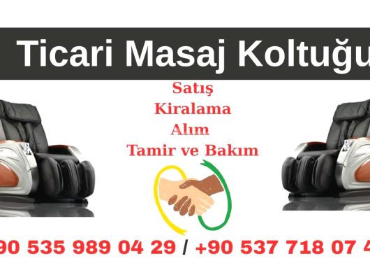 Ticari Masaj Koltuğu Tamir Servisi İstanbul Masaj Koltuğu Arızaları