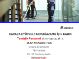 EYÜPSULTAN'DA Yer Alan Mağazalarımız için Kadın Temizlik Personelleri Arıyoruz