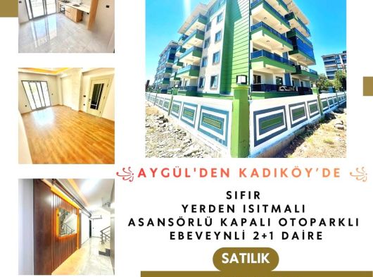 AYGÜL'DEN KADIKÖY'DE SIFIR YERDEN ISITMALI ASANSÖRLÜ KAPALI OTOPARKLI EBEVEYNLİ 2+1 SATILIK DAİRE