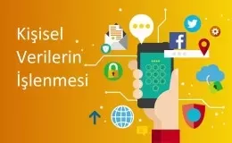Kişisel Verilerin Korunması ve İşlenmesi Hakkında Aydınlatma Metni